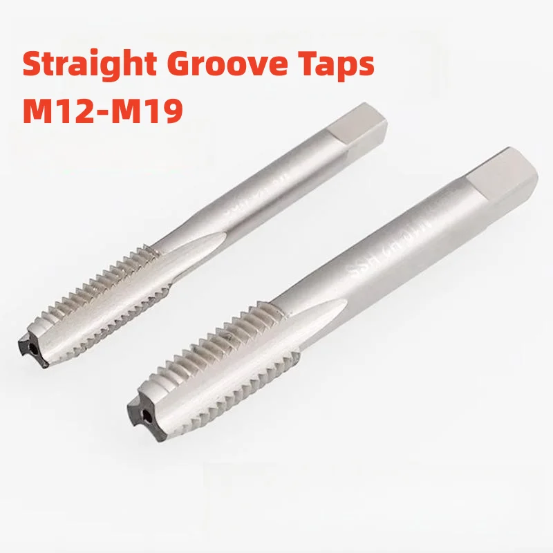1PCS HSS Metric /Fine Straight Grooved Flute Tap M12M13M14M15M16M17M18M19X2.5/2/1.75/1.5/0.5 Right Hand taps