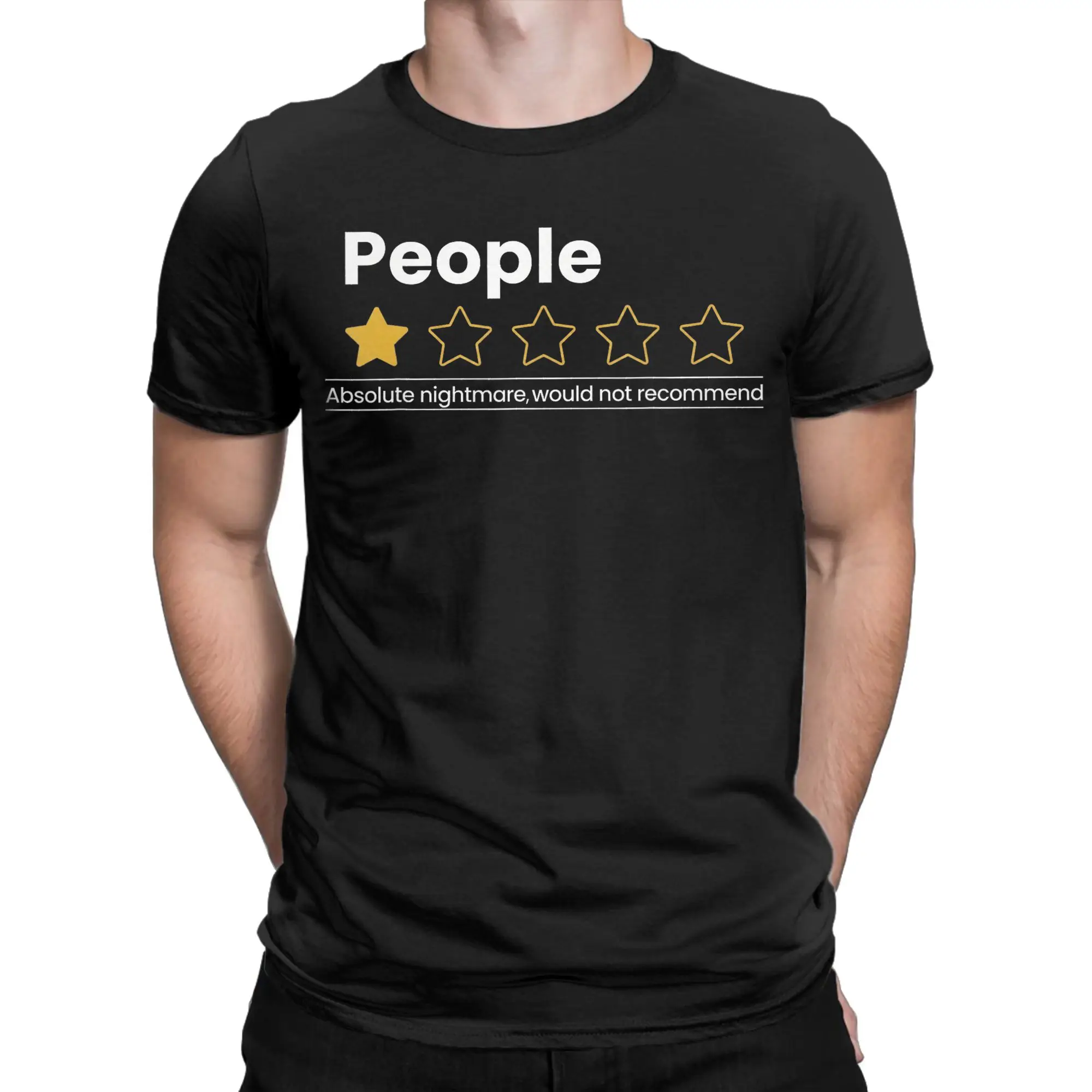 People Absolute Nightmare Would Not Recommend Funny T Shirt Men Women's Cotton Funny T-Shirt O Neck Tees Clothes Original