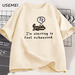 I'm Starting To Feel Exhaustedgraphci T Shirts Stardew Valley Sleepy Cat Print T Shirt Gamer Lover Cotton Short Sleeve Tshirt