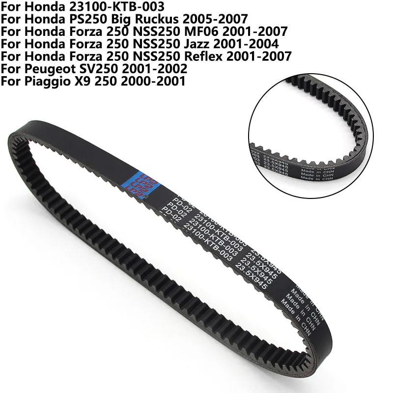 

Motorcycle Drive Belt For Honda PS250 Big Ruckus Forza 250 NSS250 MF06 Jazz Reflex For Peugeot SV250 X9 250 23100-KTB-003