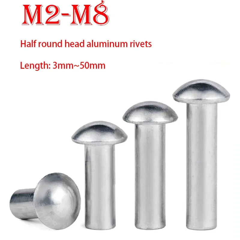 10-200PCS M2 M2.5 M3 M4 M5 M6 M8 GB867 Half Round Head Aluminum Solid Rivets