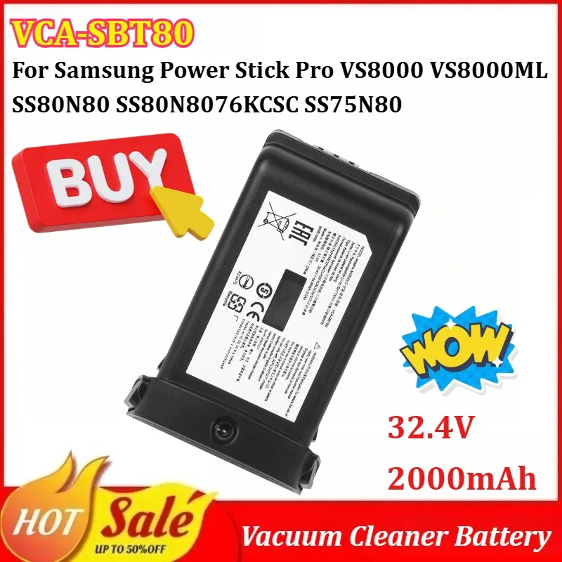 

New VCA-SBT80 32.4V 2000mAh Vacuum Cleaner Battery for Samsung Power Stick Pro VS8000 VS8000ML SS80N80 SS80N8076KCSC SS75N80