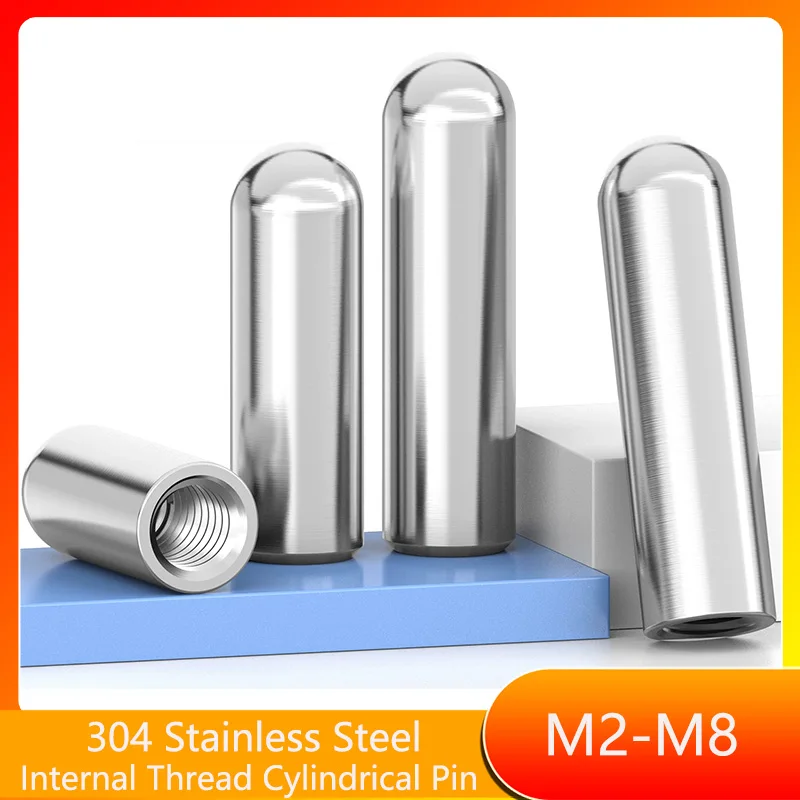 M2 M2.5 M3 M4 M5 M6 M8 304 Stainless Steel Internal Thread Cylindrical Pin Internal Tooth Positioning Cylinder Location Dowel