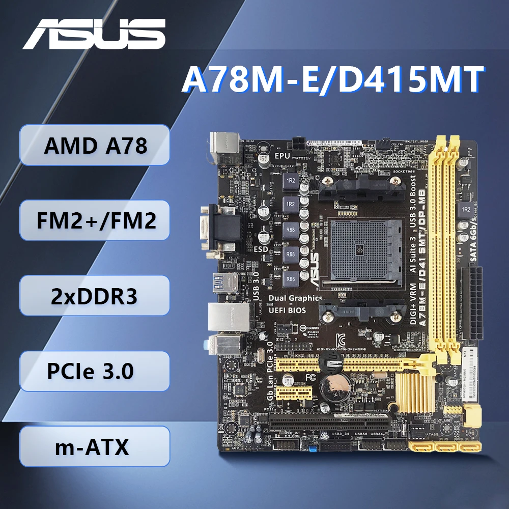 Placa base ASUS A78M-E A78M-E/D415MT AMD A78 Socket FM2/FM2+ DDR3 16GB compatible con CPU AMD A10-6700 A10-6790K A10-7850B
