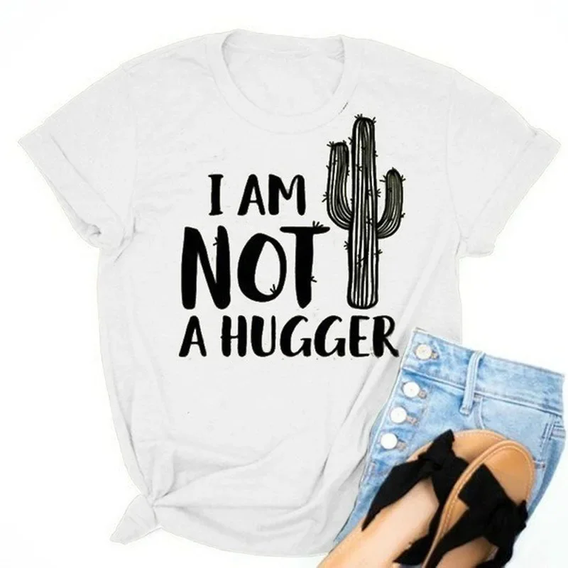 Print T Shirt I Am Not A Hugger Cactus Women Short Sleeve Tee O Neck Loose T-shirt Summer Women Tops Camisetas Mujer Shirt