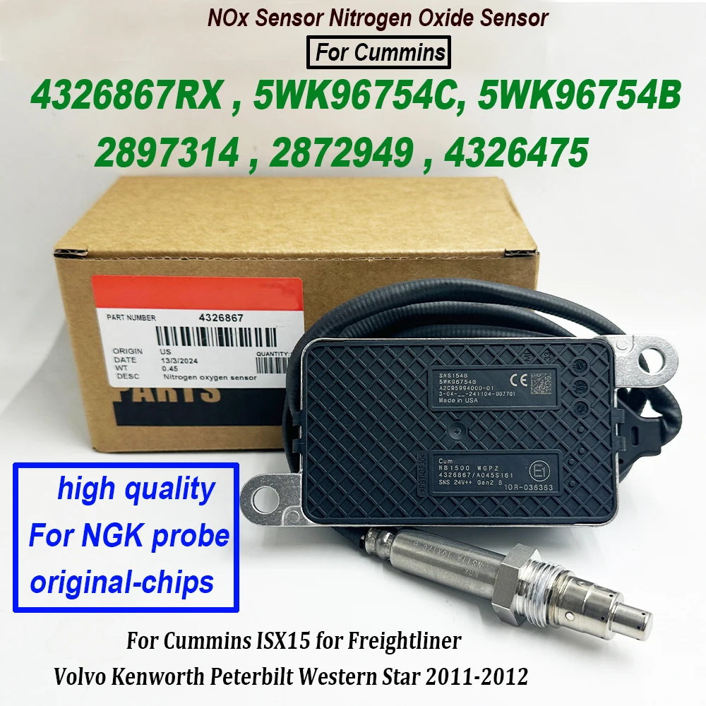 4326867 5WK96754C Nox Sensor 2897314 2872949 4326475 For NGK Probe For Cummins ISX15 for Freightliner Volvo Peterbilt 2011-2012