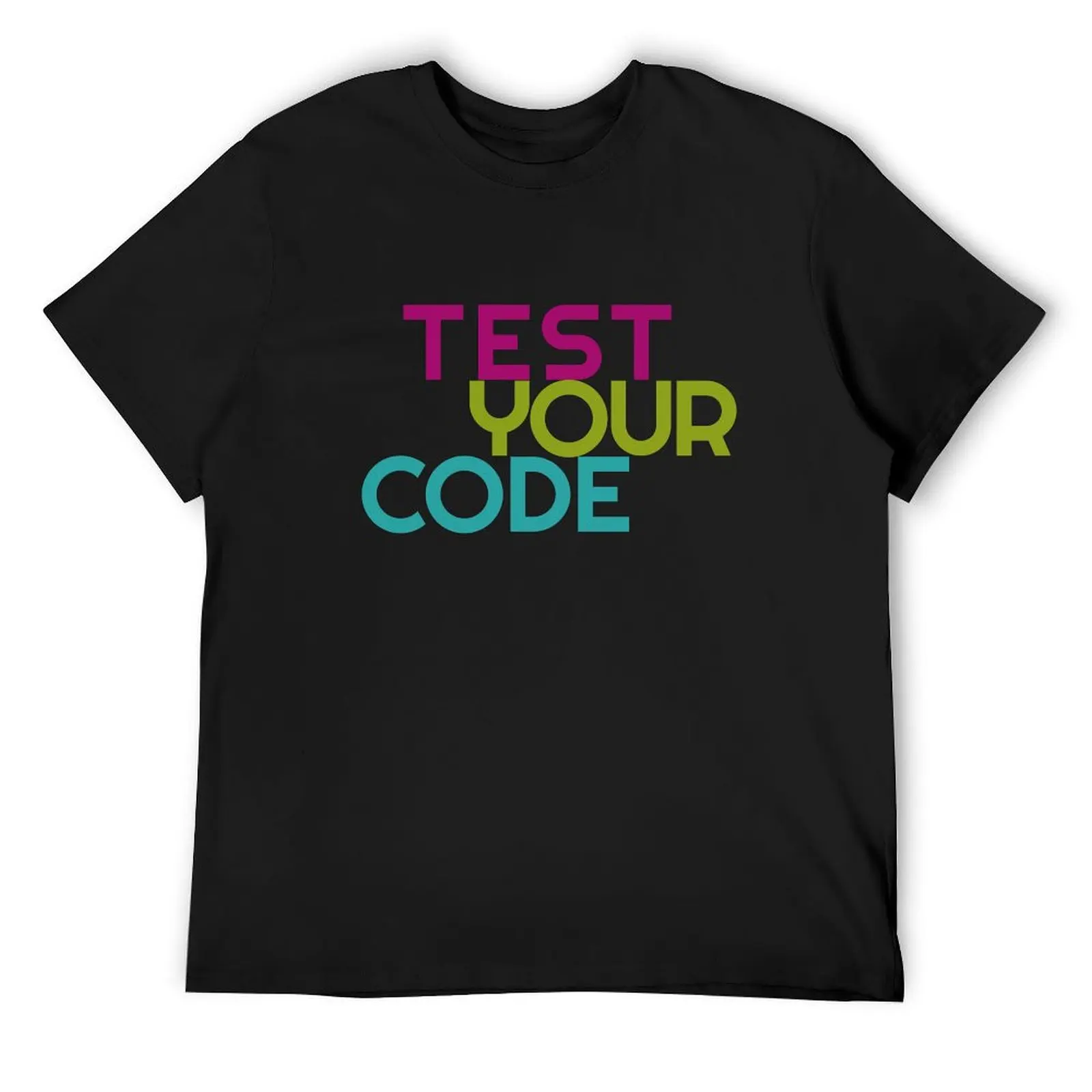 Test your code T-Shirt shirts graphic shirts graphic tees t shirts for men cotton