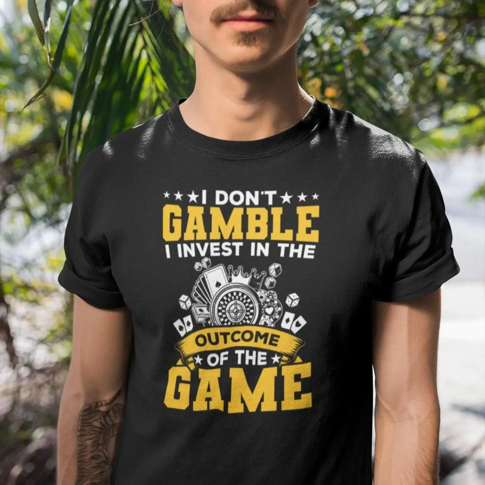 I Don't Gamble Invest In The Outcome Of Game T Shirt Casino Poker Gambler Las Vegas Blackjack vintage Washed Stylish fashion
