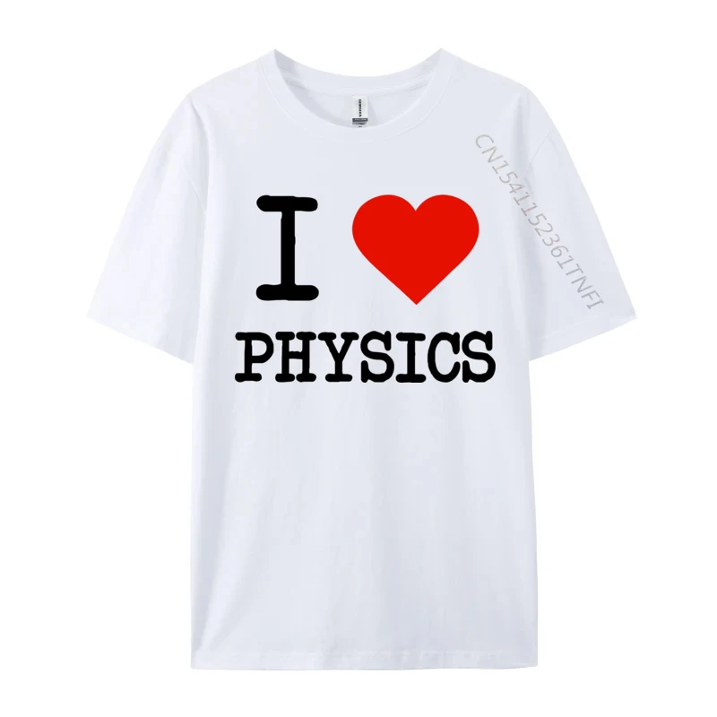 

On Sale Men T-shirts I Love Physics T-shirt Teacher Group Tops Tees Cotton O Neck Tops Tees Plain Shirt