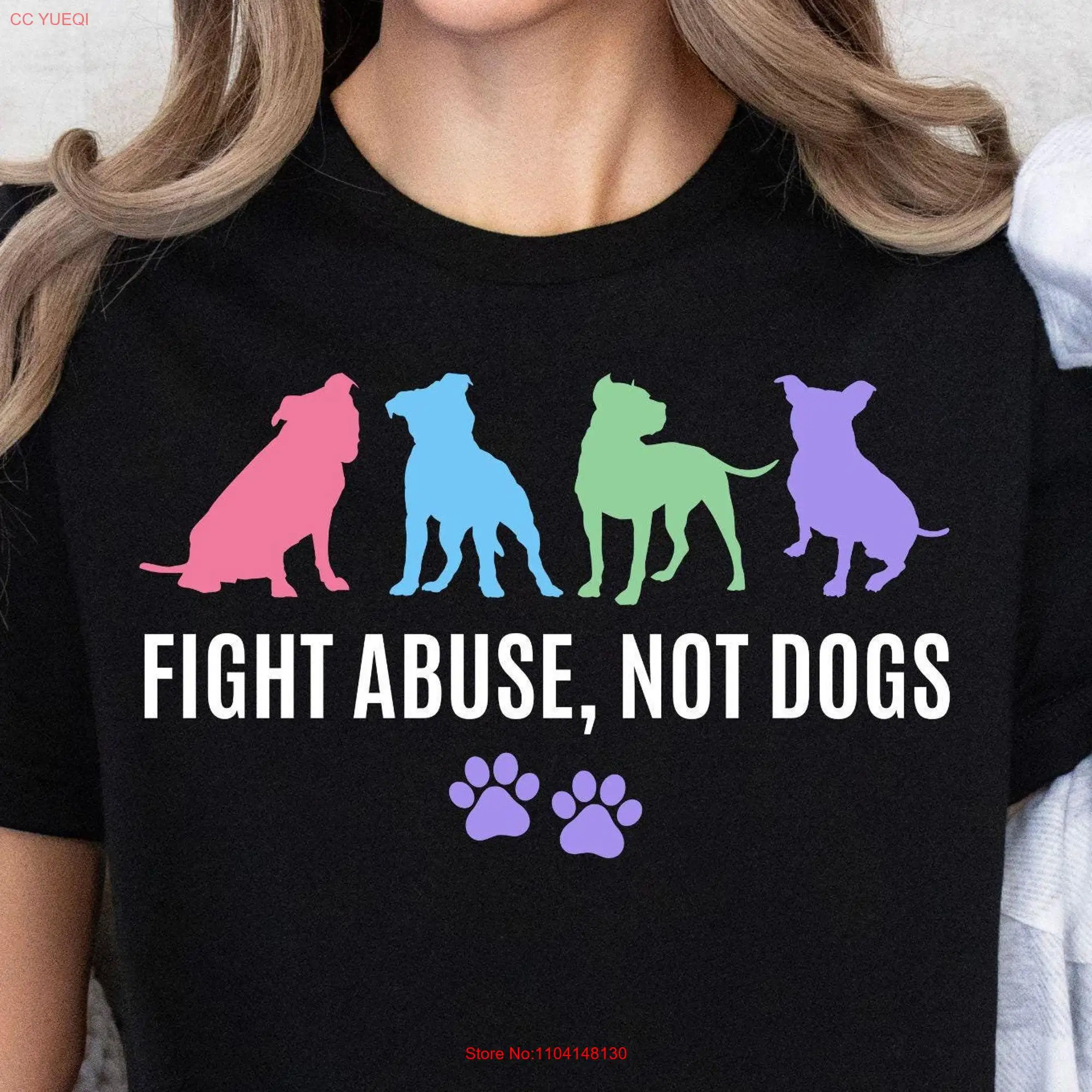 Fight Abuse Not Dogs T Shirt Pitbull Mom Lover Rescue End BSL Dogfighting Educate Dont Discriminate long or short sleeves