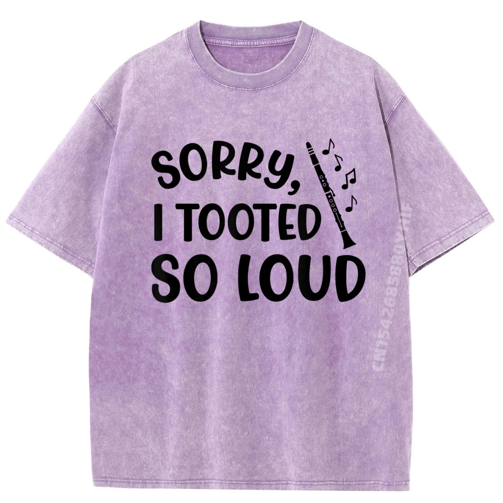 

Sorry I Tooted So Loud Clarinet Marching Funny Camisas Basicas Hombre Graphic Tees Mens Minimalist Washed Shirt