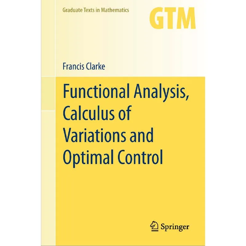 

Functional Analysis, Calculus Of Variations And Optimal Control