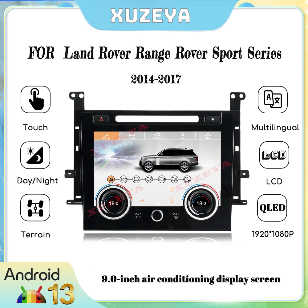 9.0-inch Android 13 Land Rover Sport 2014-2017 Communication Screen 1920 * 1080 LCD Air Conditioning Multimedia Touch Screen