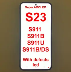 Con defectos Super AMOLED para Samsung Galaxy S23 5G S911B S911U S911B/DS pantalla LCD Digitalizador de pantalla táctil reemplazar 100% prueba