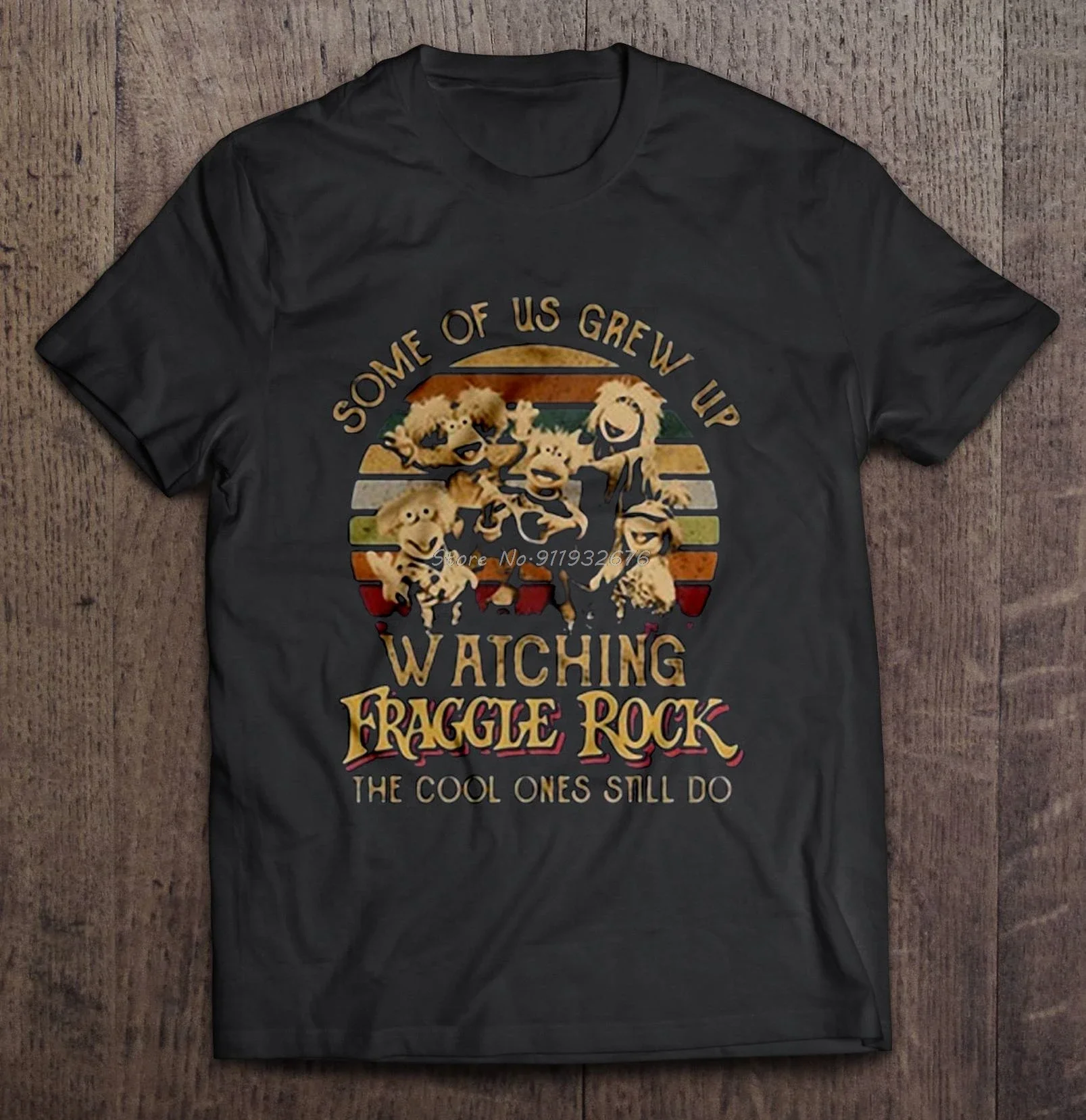 Men Funny T Shirt Fashion Tshirt Some Of Us Grew Up Watching Fraggle Rock The Cool Ones Still Do Vintage Version men t-shirt