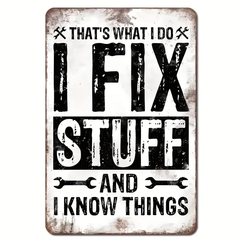 hat's What I Do I Fix Stuff And I Know Things Funny Mechanic Metal Sign Vintage Retro Garage Workshop Man Cave Wall Decor Plaque