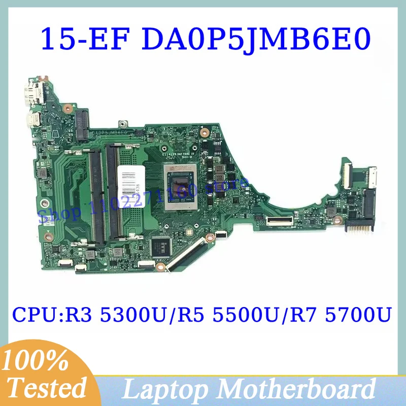 DA0P5JMB6E0 For HP 15-EF 15S-ER 15S-EQ Mainboard With R3 5300U/R5 5500U/R7 5700U CPU Laptop Motherboard 100% Tested Working Well