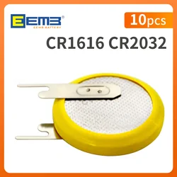 10PCS button cell CR1616 CR2032 CR2025 Battery With PCN2 Solder Tabs Coin battery Li-MnO2 Non rechargeable EEMB brand