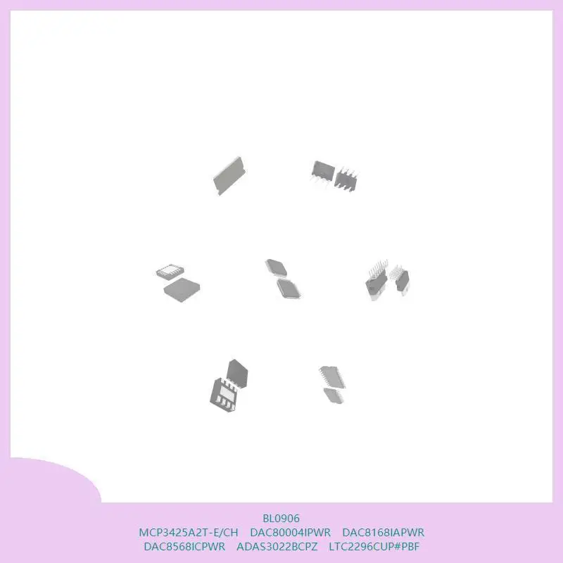 

BL0906 MCP3425A2T-E/CH DAC80004IPWR DAC8168IAPWR DAC8568ICPWR ADAS3022BCPZ LTC2296CUP # ПБФ