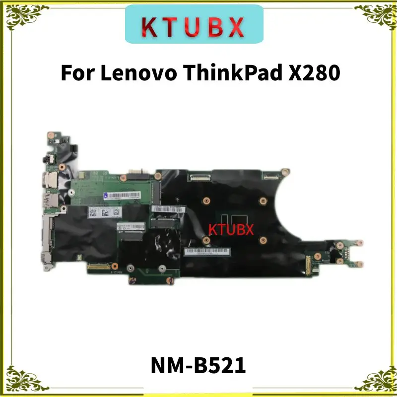 BX280 NM-B521 Motherboard, For Lenovo ThinkPad X280 Laptop Motherboard,With i3 i5 i7 8th Gen CPU and 8G RAM.100% test