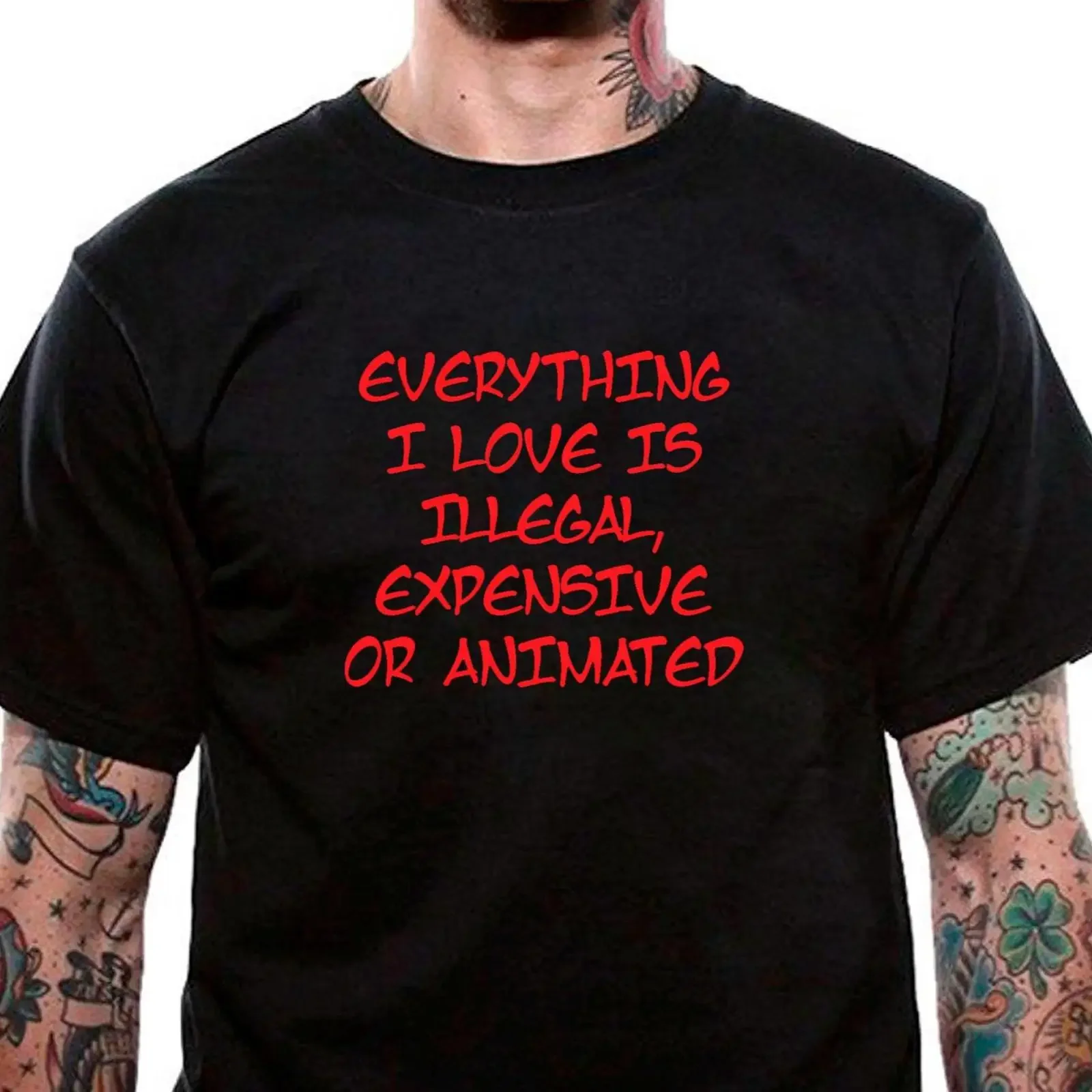 Everything I Love Is Illegal Expensive or Animated T Shirt Black White Uneek vintage Washed Breathable Top For Everyday Wear