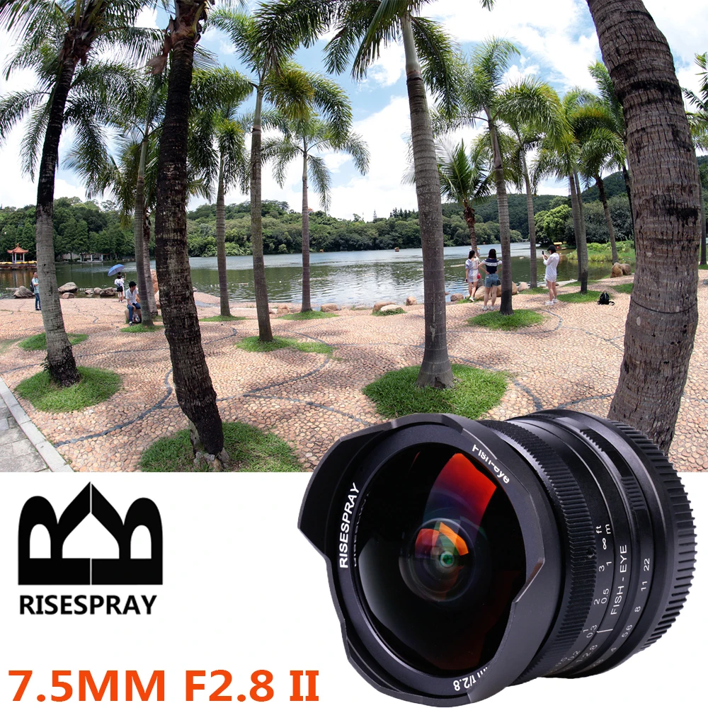 Nowy RISESPRAY 7.5mm f2.8 II 190 °   APS-C Ręczny stały obiektyw typu rybie oko do Sony E Canon Fuji OLYMPUS M3/4 Panasonic