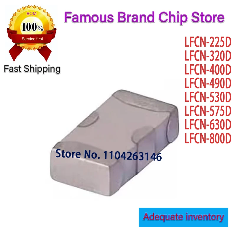 

1PCS/lot LFCN-225D LFCN-320D LFCN-400D LFCN-490D LFCN-530D LFCN-575D LFCN-630D LFCN-800D