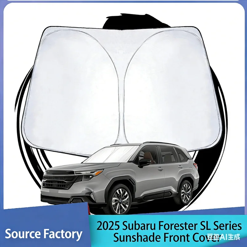Suitable for 25 Subaru Forester SL series exclusive car sunshade and front windshield heat-insulating sunscreen