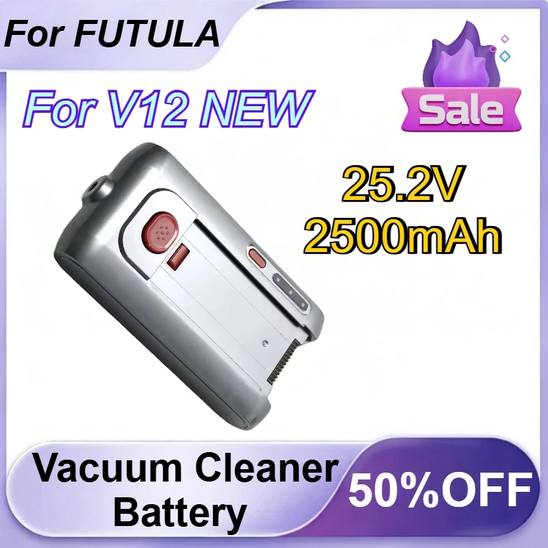 

25.2V 2500mAh Handheld Wireless Vacuum Cleaner Battery For FUTULA V12 NEW Replacement Battery