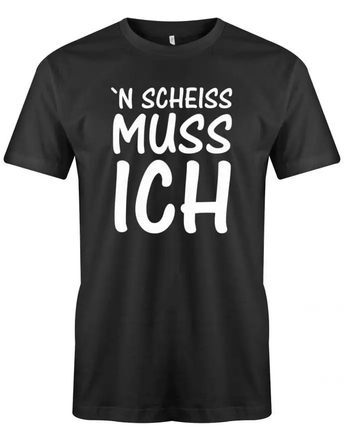 Lustige Sprüche T Shirt Ein Scheiss Muss Ich N Fun Mit Sprüchen Männer