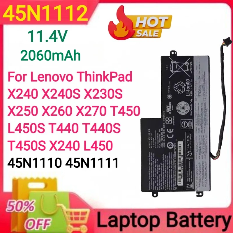 

11.4V 2060mAh 45N1112 45N1110 45N1111 for Lenovo ThinkPad X240 X240S X230S X250 X260 X270 T450 L450S T440 T440S T450S X240 L450