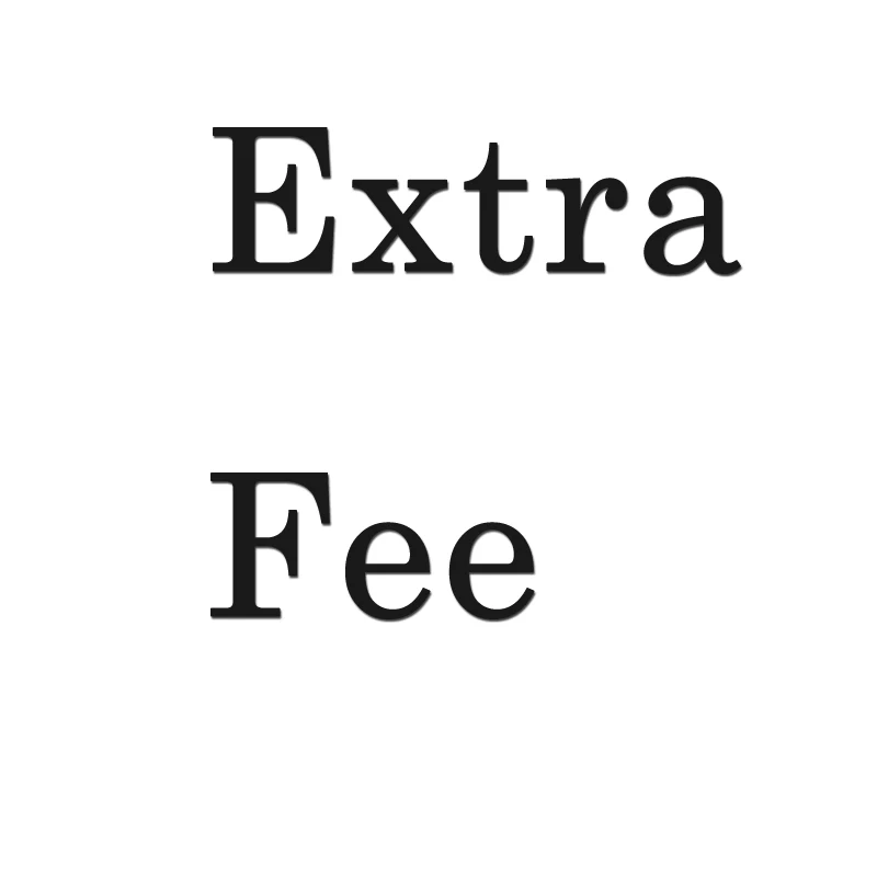 

Extra fee for Shipping Cost or Difference