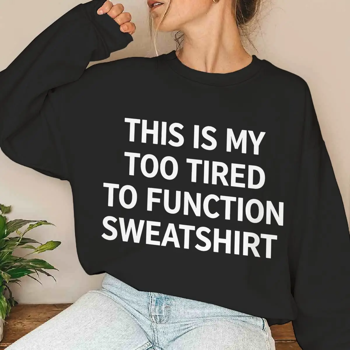 Women This Is My Too Tired To Function Sweatshirt Funny Mood Slogan Crew Neck Long Sleeve Fall Pullover Sweatshirts