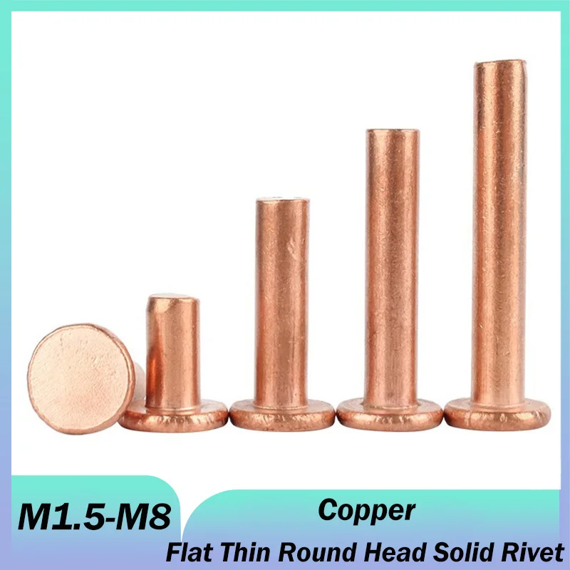 Copper Flat Thin Round Head Solid Rivet M1.5 M2.0 M2.5 M3 M4 M5 M6 M8 Knock Flat Head Rivet Flat Head Copper Rivets Solid GB109