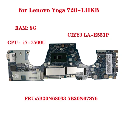 

Hot for Lenovo Yoga 720-13IKB laptop motherboard CIZY3 LA-E551P FRU:5B20N68033 5B20N67876 CPU i5-7200U 8GB-RAM 100% test work