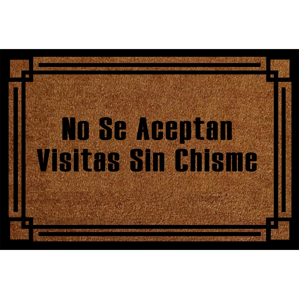 

No Se Aceptan Visitas Sin Chisme Entrance Doormat Spanish Anti-slip Rubber Floor Mats Felpudo Puerta Entrada Entryway Door Mat