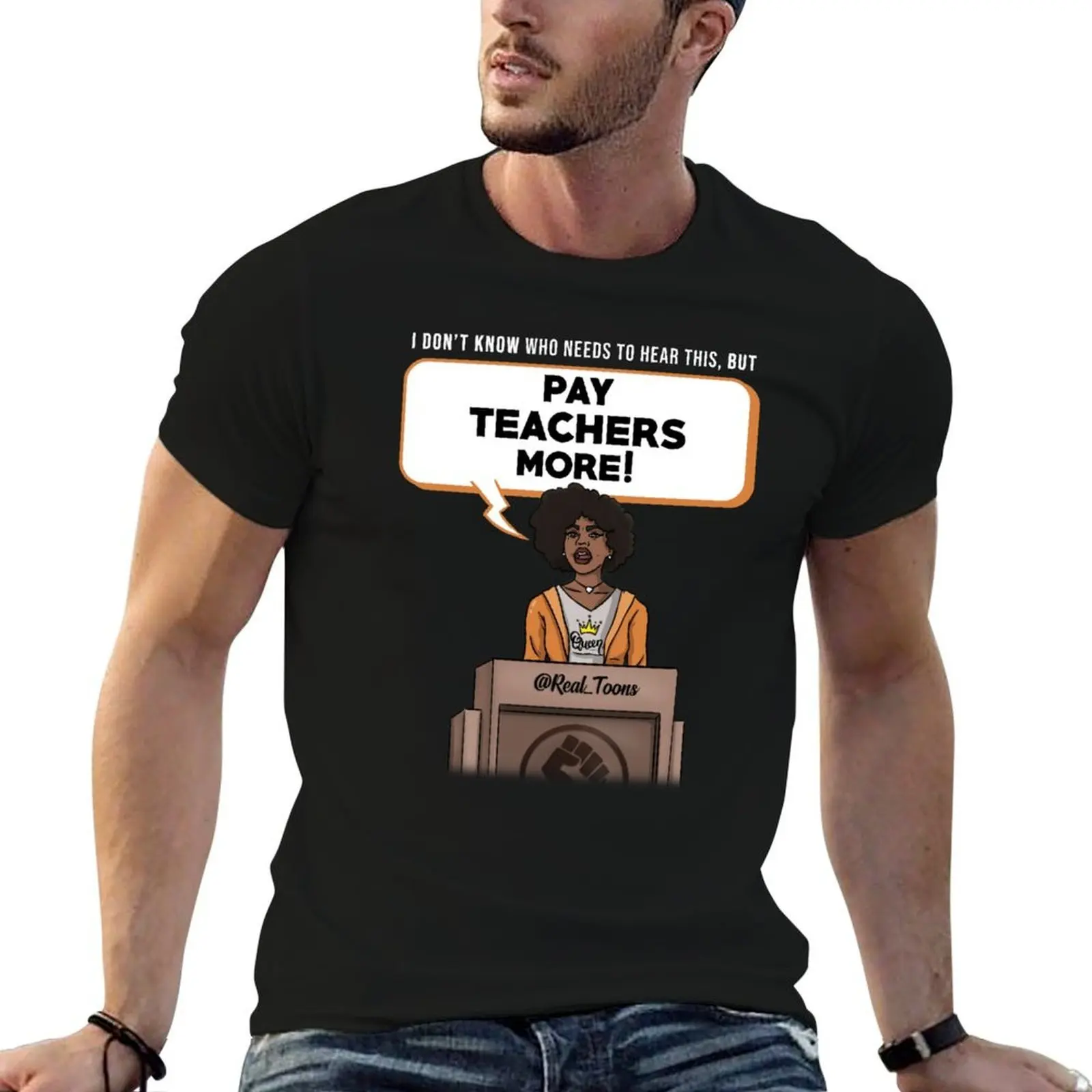 

Pay teachers (Girl) T-Shirt t shirt personalised cotton tshirt 100% T-Shirt