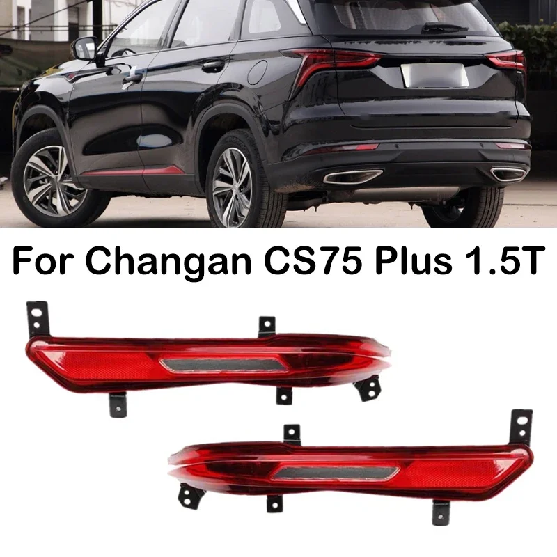 New！ For Changan CS75 Plus 1.5T Car Rear Bumper Reflector Stop Light Rear Fog Light Foglamp Brake Light Brake Lamp Stop Warning