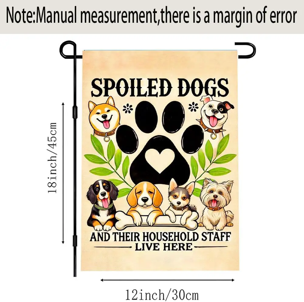 Spoiled Dogs Live Here Yard Flag 12x18Inch Garden Flag Welcome Yard Decoration Double Sided Fall Flag IIX WZZ yyi