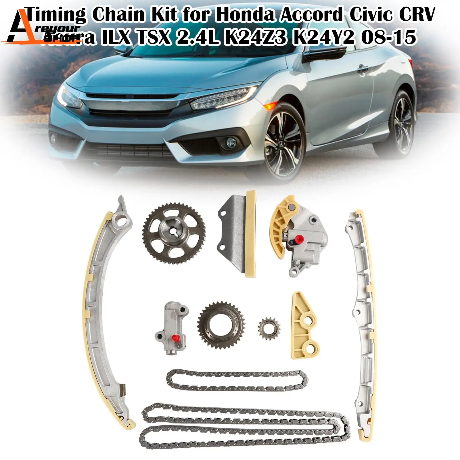 Areyourshop Timing Chain Kit for Honda Accord Civic CRV Acura ILX TSX 2.4L K24Z3 K24Y2 08-15