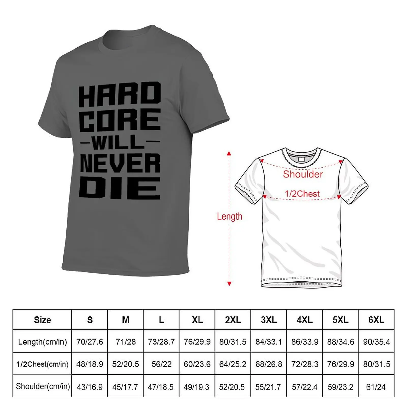 HARDCORE WILL NEVER DIE (Black) T-Shirt man t shirts graphic t shirts for man pack cotton man graphic t shirt T-Shirt
