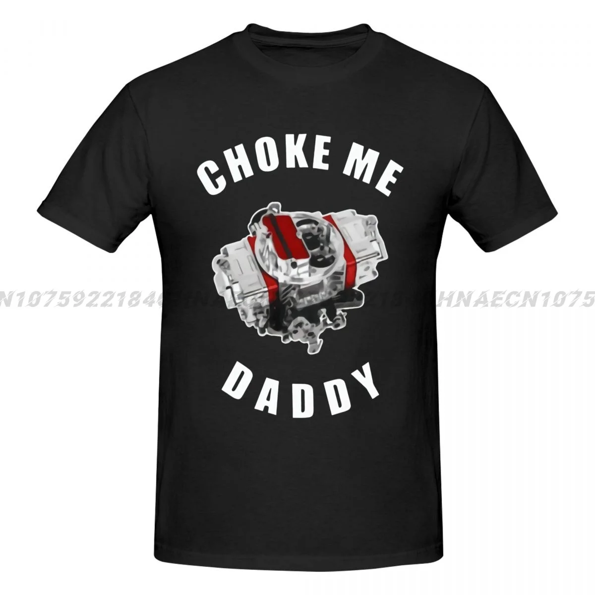 

Choke Me Daddy Shirt Print Casual Loose Tee Shirt Harajuku Unisex T-shirt