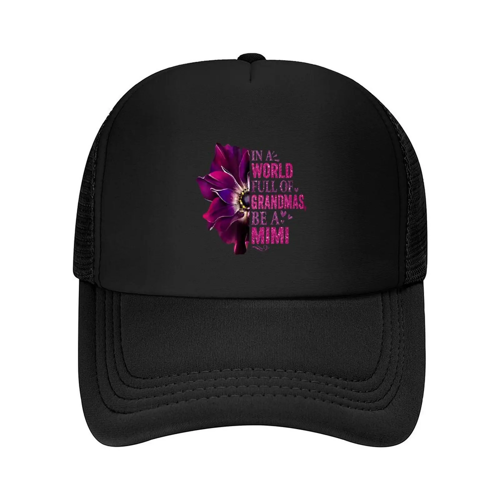 

In A World Full Of Grandmas Be A Meme Cute Floral Mimi Family Gift Baseball Cap Hip Hop tactical cap dad hat Male Women's