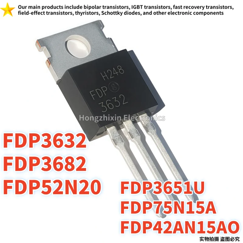 10PCS NEW FDP42AN15AO 42AN15A FDP3682 3682 FDP75N15A 75N15A FDP52N20 52N20 FDP3632 3632 FDP3651U 3651U TO-220 MOSFET