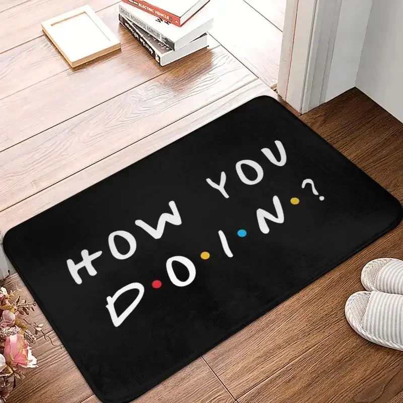 Tv Show Friends Funny Quote Doormat Anti-Slip Bath Kitchen Mat Living Room Door Floor Entrance Carpet Rug