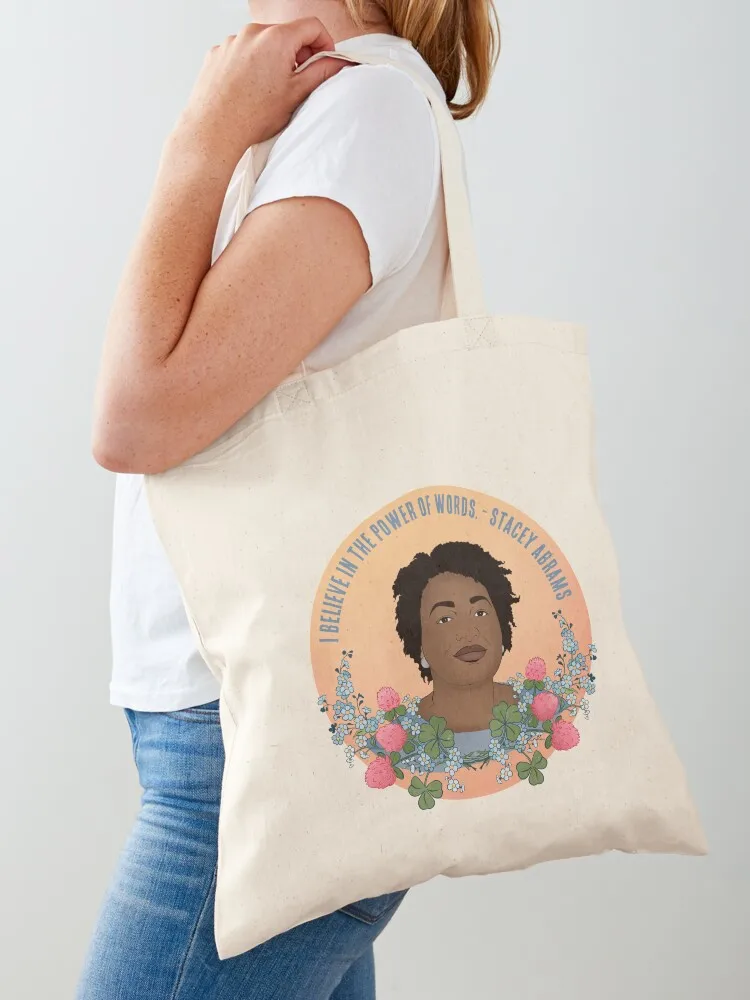 Stacey Abrams: I Believe In The Power Of Words Tote Bag Women's beach bags Handbags women