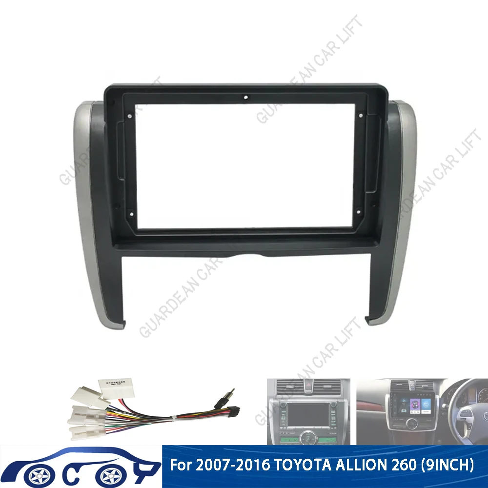 

For 2007-2016 TOYOTA ALLION 260 (9INCH)Car Radio Fascias Android GPS MP5 Stereo Player 2 Din Head Unit Panel Dash Frame Installa