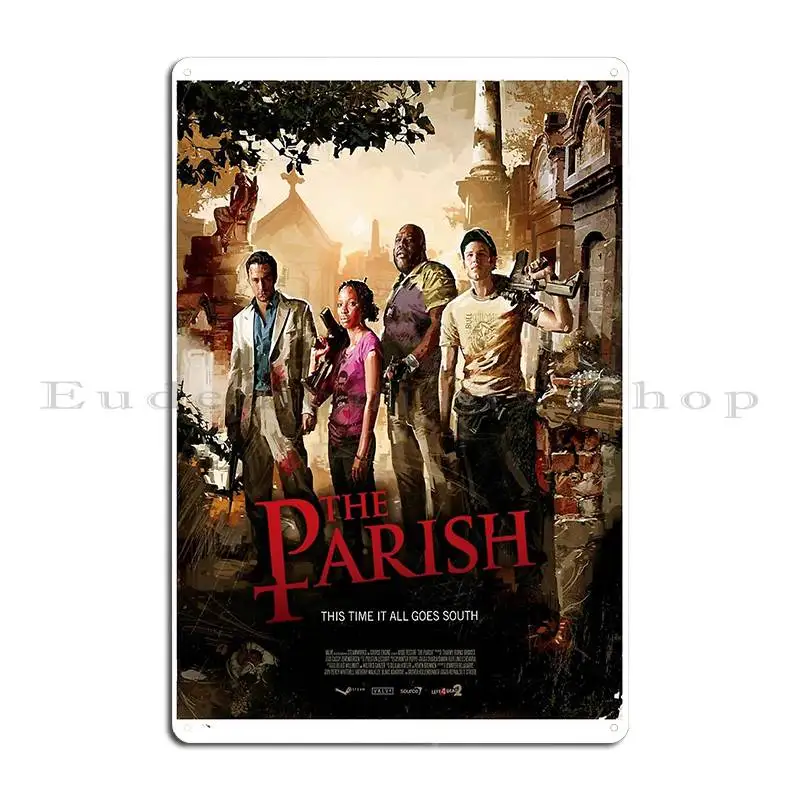 L4d2 The Parish Movie Poster Metal Plaque Home Garage Iron Custom Cinema Tin Sign Poster