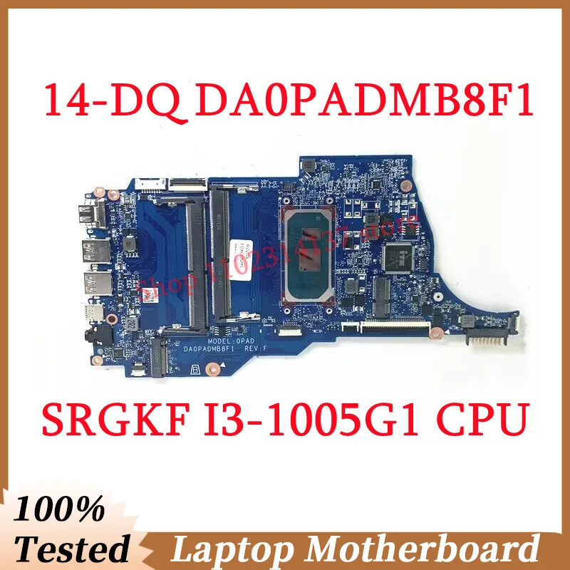 

For HP Pavilion 14-DQ 14S-DQ Mainboard DA0PADMB8F1 With SRGKF I3-1005G1 CPU Laptop Motherboard 100% Fully Tested Working Well