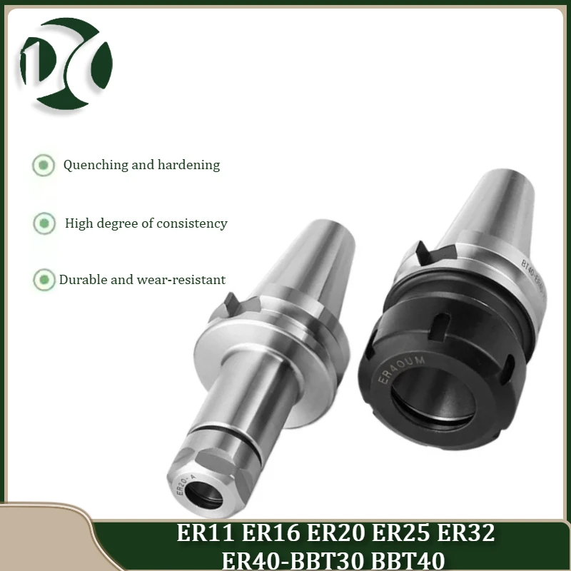 High Precision ER11 ER16 ER20 ER25 ER32 ER40 Collet chuck BBT30 BBT40 tool holder for CNC machining center spindle bracket tools